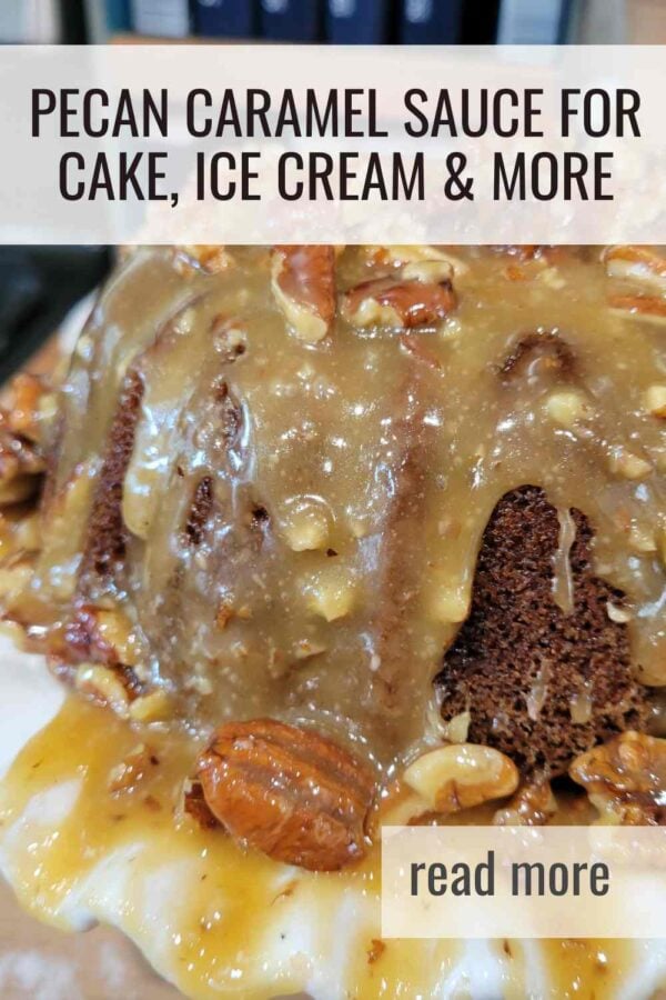 Quick and simple caramel sauce made with butter, cream, brown sugar, and pecans. Better than store bought and perfect for filling cakes.