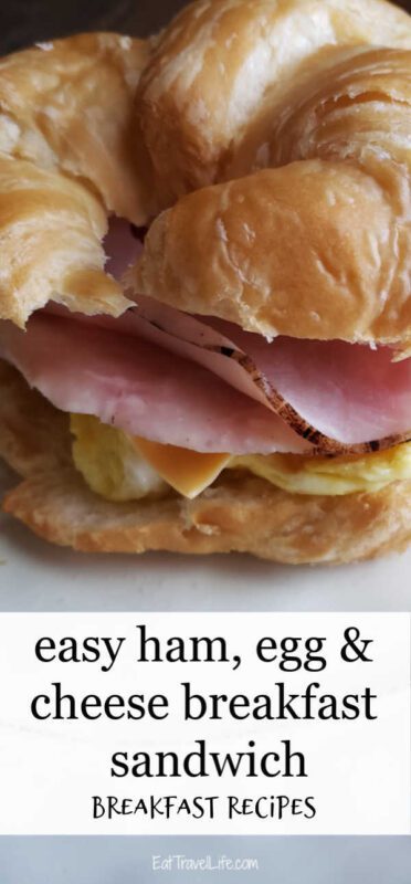 Easy Ham and Cheese Croissant with Egg - Eat Travel Life