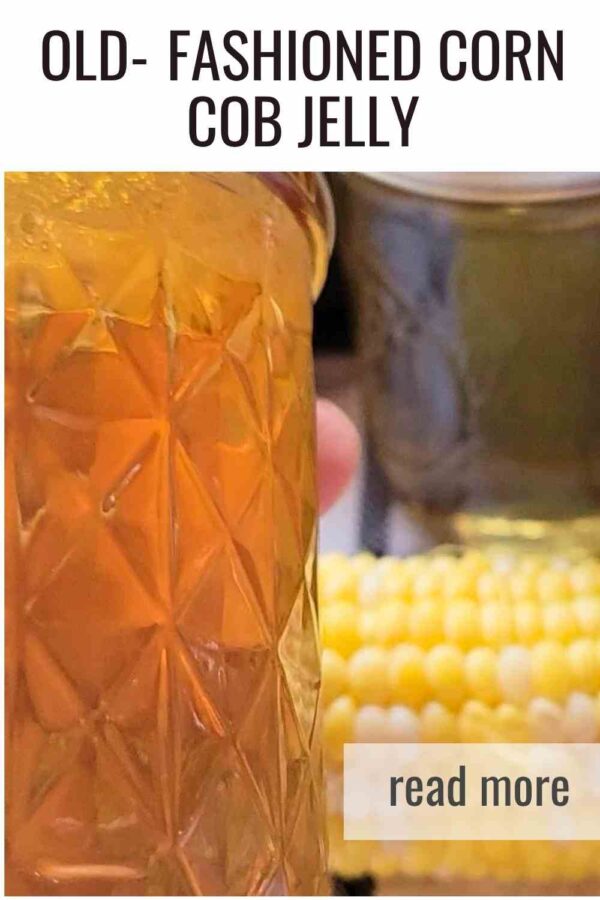 Turn leftover sweet corn cobs into a light, golden jelly that tastes like honey. Easy water bath canning recipe for your homestead pantry.