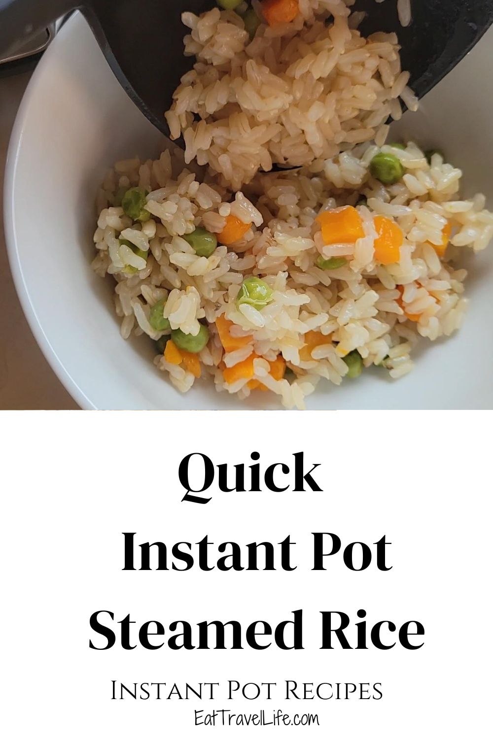 Easy Steamed Rice Instant Pot Eat Travel Life