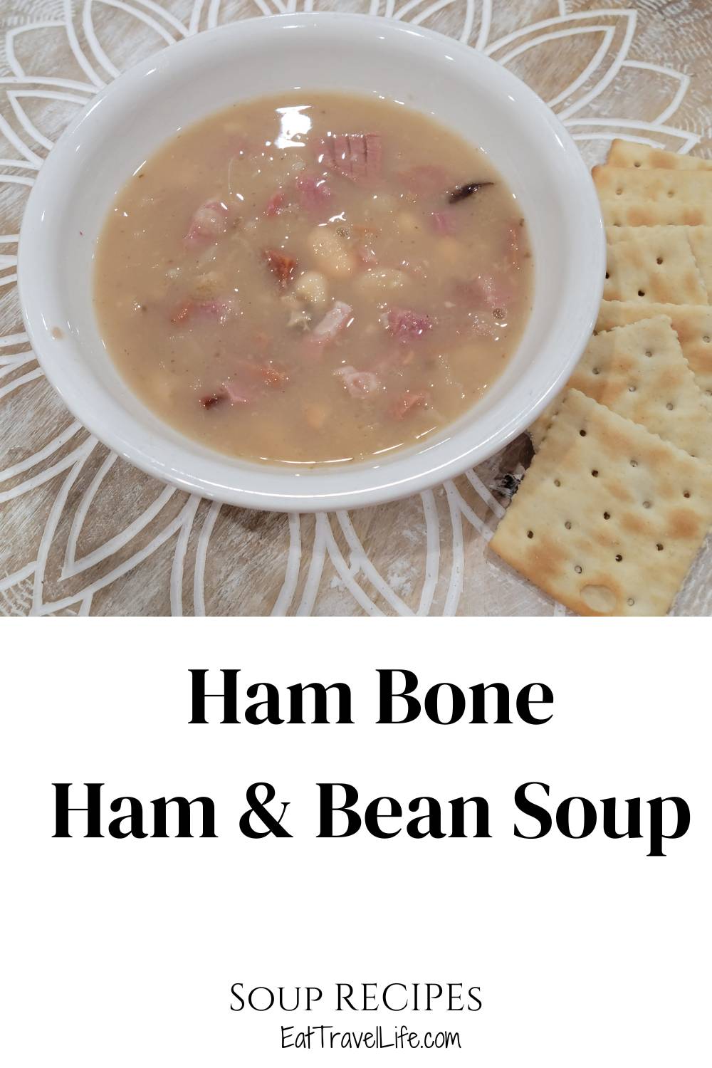 Ham Soup With Beans | Ham Bone - Eat Travel Life